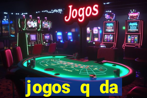 jogos q da dinheiro de verdade